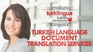 Turkish-English and English-Turkish document translation | www.turklingua.com