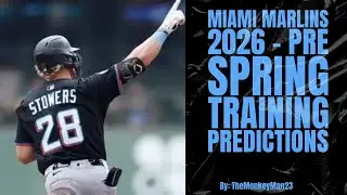 2026 Miami Marlins - Pre Spring Training Predictions