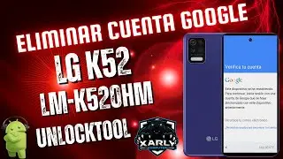 LG K52 FRP | Eliminar cuenta Google LG K52 LM-K520HM | C&oacute;mo quitar cuenta Google LG K52 Android 11
