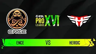 ENCE vs. Heroic - Map 1 [Ancient] - ESL Pro League Season 16 - Group С