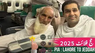 HAJJ FLIGHT REVIEW | PIA LAHORE TO JEDDAH | USMAN TAHIR JAPPA | HAJJ 2025