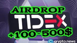 Топ Airdrop на 100-500$😱от биржи Tidex/ 200 TDX каждому!!!