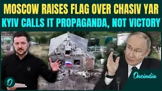 Ukraine War Latest: Russia Declares Chasiv Yar 'Liberated' | Ukraine Denies Claim, Says &lsquo;Fight&hellip;&rsquo;