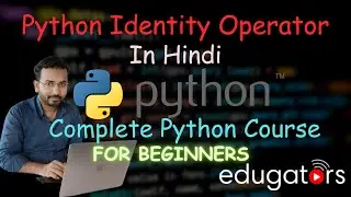 10. Python Identity Operators - Python Tutorial For Beginners in Hindi