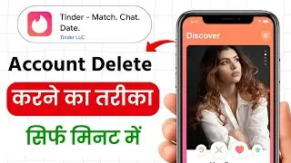 Tinder app se account kaise delete kare | Tinder account delete kaise kare | Tinder app