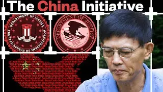 The China Initiative: The Ethnic Targeting of Chinese Scientists and the Subsequent Brain Drain