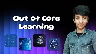 Out of Core Learning || Deep Dive in Machine Learning