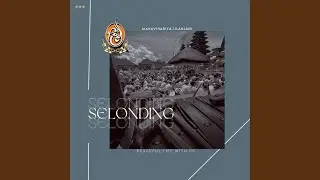 Nyangjangan Saih Sadi (Selonding Lilanjani)