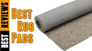 Top 9 Best Rug Pads 2020