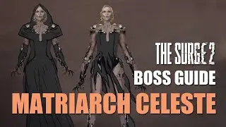 Matriarch Celeste Boss Fight Guide - The Surge 2