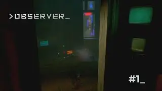Observer ep.1 - Звонок