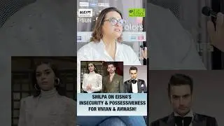 Shilpa Shirodkar On Eisha Singh! #shilpashirodkar #eishasingh #viviandsena #avinashmishra #shorts