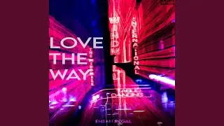 Love the way