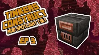 Tinkers Construct Mod Spotlight 1.18.1 EP 3 &mdash; Как построить плавильню! Как автоматизировать тинкеров!