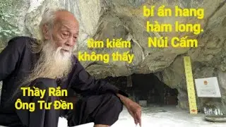 Thầy Rắn (Ông Tư Đền)chuyện mới nhất về bí ẩn của điện hàm Long huyền bí Núi Cấm