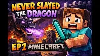 Never Slayed The Dragon (Ep 1 Minecraft)