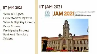 IIT JAM 2021 EXAM FULL DETAILS || EXAM PATTERN || ELIGIBILITY CRITERIA || SYLLABUS || HOW TO PREPARE