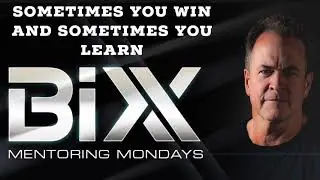 Mentoring Monday - Sometimes You Win and Sometimes You Learn