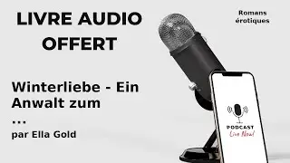Winterliebe - Ein Anwalt zum Heiraten?: Irish Wint... de Ella Gold - Livre Audio