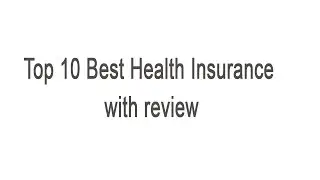 Top 10 Best Health Insurance with Review