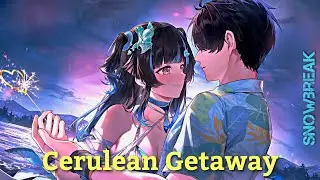 Snowbreak Containment Zone : Cerulean Getaway Event Walkthrough [EN Voice]