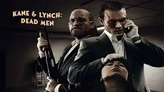 Полное прохождение - Kane & Lynch: Dead Men