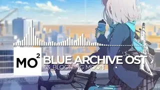 ブルーアーカイブ Blue Archive OST 63. Blooming Moon