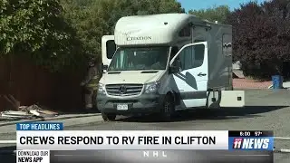 Clifton fire crews extinguish flames coming from RV roof