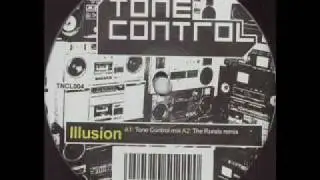 Tone Control - Illusion (tone control mix) [Tone Control Music, TNCL004]