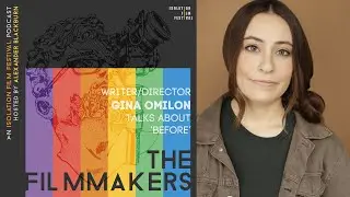 Gina Omilon - The Filmmakers Podcast S02E15 | Isolation Film Festival