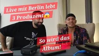 Capi Live mit dem Berlin lebt 3 Produzenten😱🔥So wird das Album klingen😎