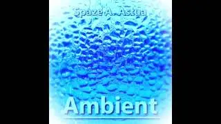 Spaze A. Astua Ambient Low Speed Up Reverb