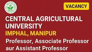 Central Agricultural University, Imphal (Manipur) Recruitment 2025