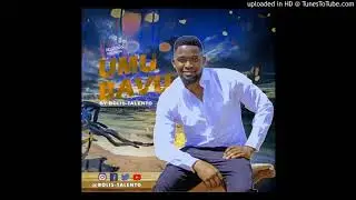 Umubavu by Bolis-TalenTo   prod D.Bruce