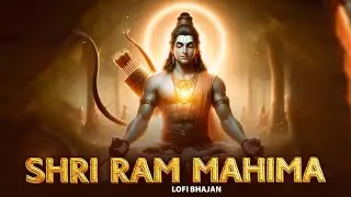 श्री राम महिमा || Shri Ram Mahima || Shikha Rana || Latest Ram Bhajan 2025 || Ram Bhajan 2025