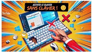 Comment activer le clavier virtuel windows en cas de panne clavier !