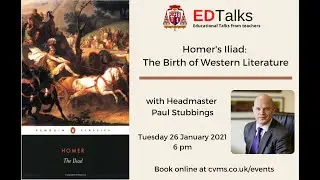 EDTalk - Homer's Iliad: The Birth of Western Literature