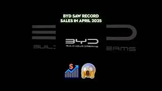 BYD saw record sales in April 2025