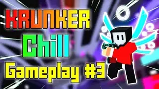 Krunker Chill Gameplay #3