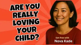 Are You Really Loving Your Child? | The Shocking Truth (Parenting Paradox) #parenting | Nova Kade
