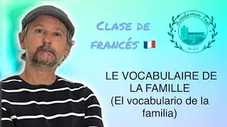 Clase de francés 🇫🇷. LE VOCABULAIRE DE LA FAMILLE.  El vocabulario de la familia. #clasedefrancés.