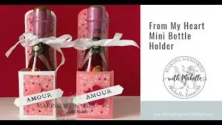 From My Heart Mini Bottle Holder