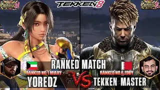 T8 ▰ YOREDZ 🇰🇼 (#1 Ranked Miary Zo) Vs TEKKEN MASTER 🇧🇭(#6 Ranked Eddy) ▰ High Level Gameplay!
