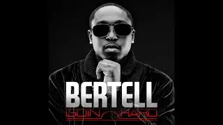 Bertell - Don't You Worry