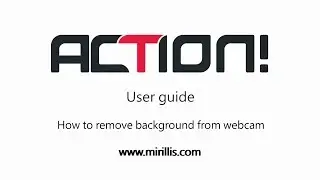 How to remove webcam background in Action! Screen Recorder