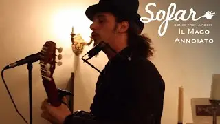 Il Mago Annoiato - Il Sovrano dell'alba | Sofar Pisa