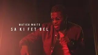 Matieu White - Sa Ki Fet Bel (Clip Officiel 2018)