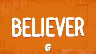 Imagine Dragons - Believer (Lyrics)