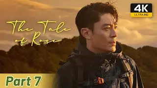 【4K HDR】The Tale of Rose 玫瑰的故事 | Full Version Part 7 | Liu Yifei, Tong Dawei, Lin Gengxin, Wan Qian