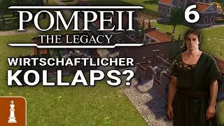 Wirtschaftlicher Kollaps? ♚ Let's Play Pompeii: The Legacy #6 [Deutsch]
